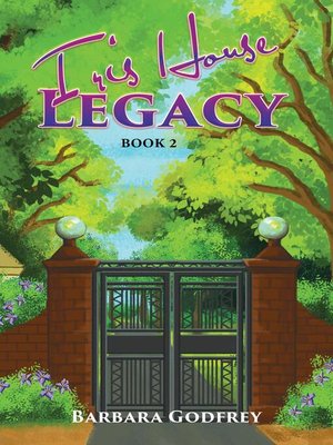 cover image of Iris House Legacy Book 2